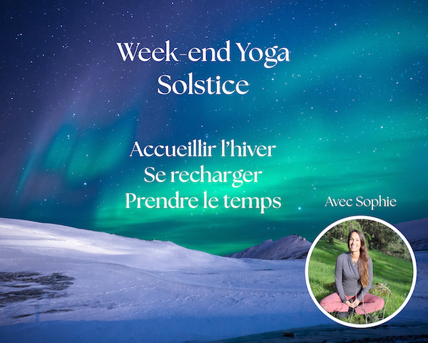 Retraite de Yoga – Solstice d’Hiver